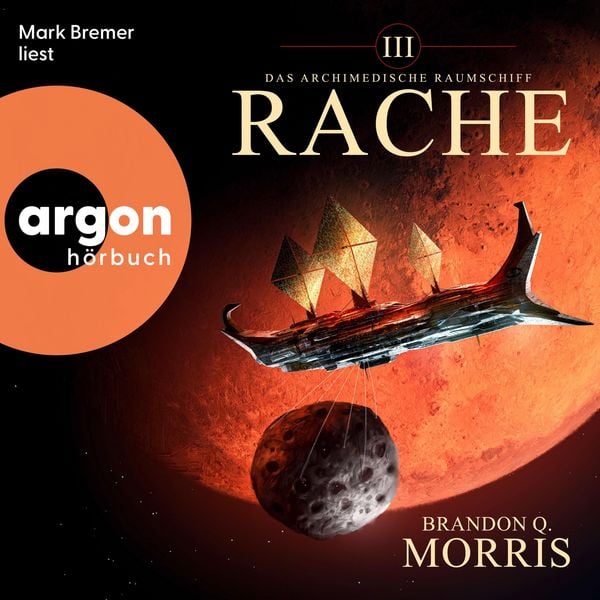 Produktbild: Das archimedische Raumschiff: Rache - Hard Science Fiction