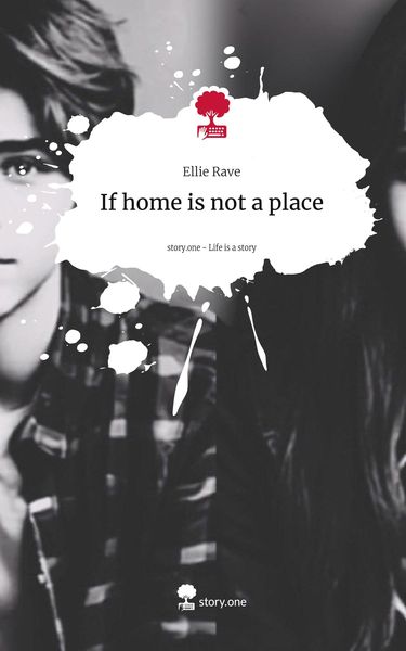 Produktbild: If home is not a place. Life is a Story - story.one