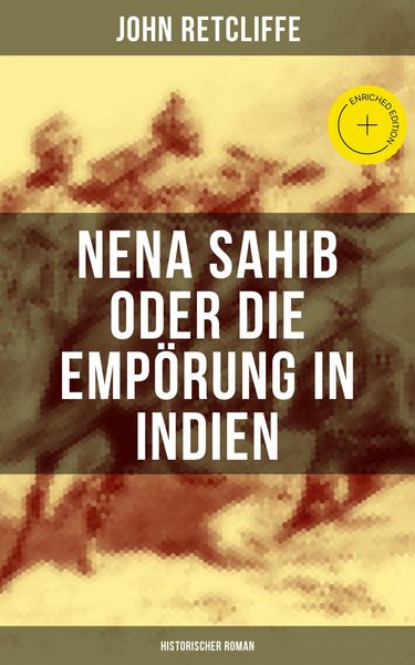 Produktbild: Nena Sahib oder Die Emp&ouml;rung in Indien: Historischer Roman