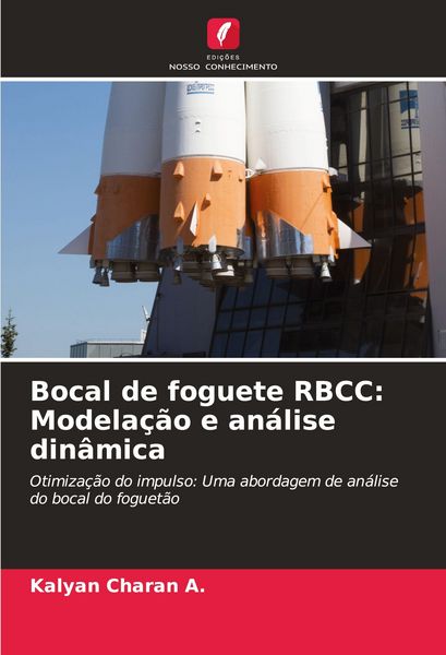 Produktbild: Bocal de foguete RBCC: Modela&ccedil;&atilde;o e an&aacute;lise din&acirc;mica