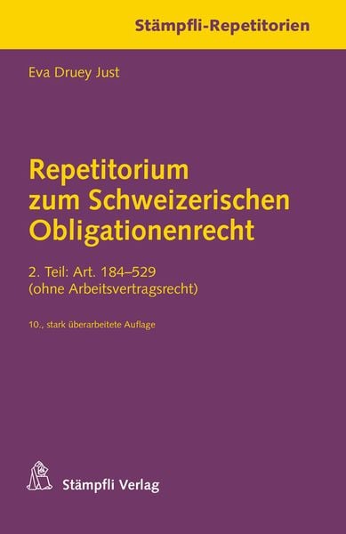 Repetitorium zum Schweizerischen Obligationenrecht, Taschenbuch von Eva Druey Just, Stämpfli Verlag AG, 9783727242748