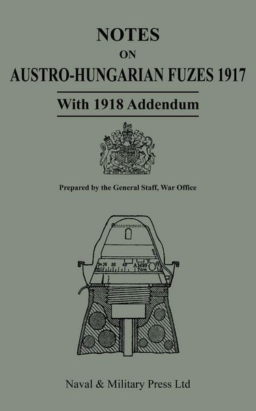 Produktbild: Notes On Austro-Hungarian Fuses 1917 with 1818 Addendum