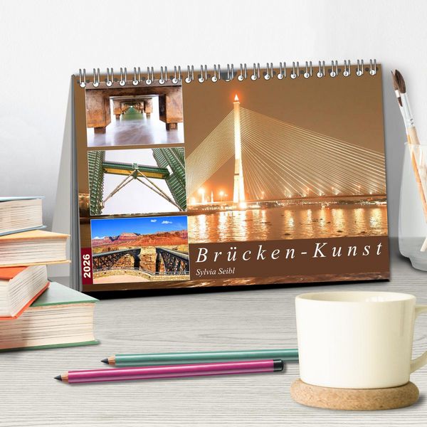 Produktbild: Br&uuml;cken - Kunst (Tischkalender 2026 DIN A5 quer), CALVENDO Monatskalender
