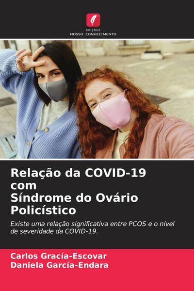 Produktbild: Rela&ccedil;&atilde;o da COVID-19 com S&iacute;ndrome do Ov&aacute;rio Polic&iacute;stico