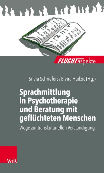 Produktbild: Sprachmittlung in Psychotherapie und Beratung mit gefl&uuml;chteten Menschen