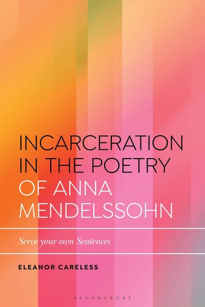 Produktbild: Incarceration in the Poetry of Anna Mendelssohn