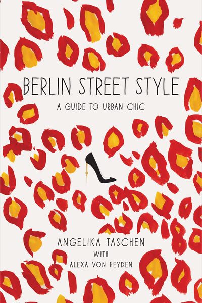Berlin Street Style: A Guide to Urban Chic
