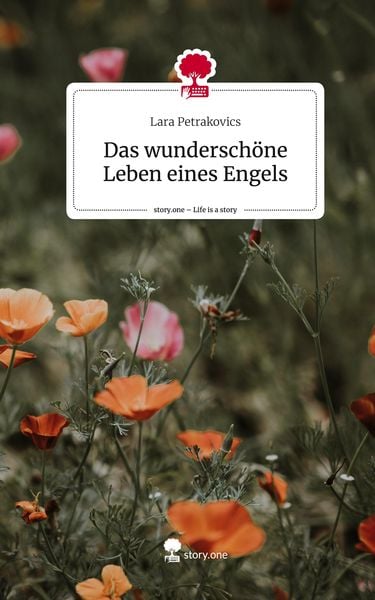 Produktbild: Das wundersch&ouml;ne Leben eines Engels. Life is a Story - story.one
