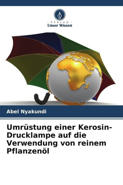 Produktbild: Umr&uuml;stung einer Kerosin-Drucklampe auf die Verwendung von reinem Pflanzen&ouml;l