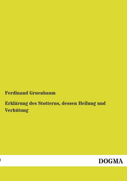 Produktbild: Erkl&auml;rung des Stotterns, dessen Heilung und Verh&uuml;tung