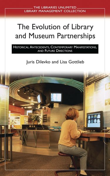 Produktbild: The Evolution of Library and Museum Partnerships