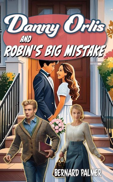 Produktbild: Danny Orlis and Robin's Big Mistake