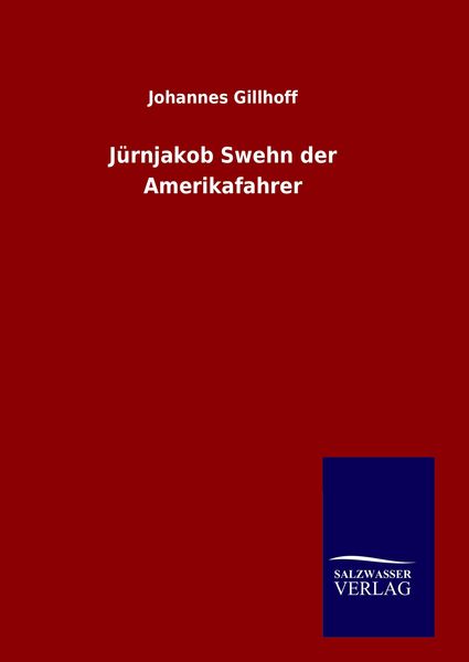 Produktbild: J&uuml;rnjakob Swehn der Amerikafahrer