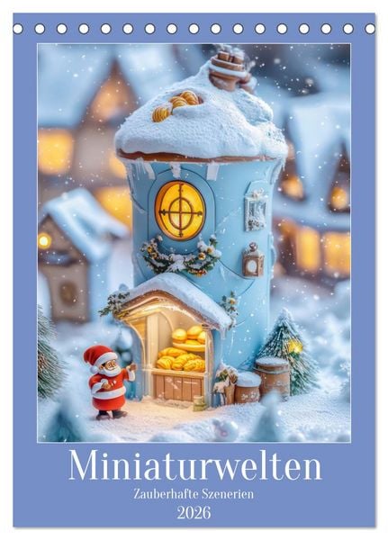 Produktbild: Miniaturwelten - Zauberhafte Szenerien (Tischkalender 2026 DIN A5 hoch), CALVENDO Monatskalender