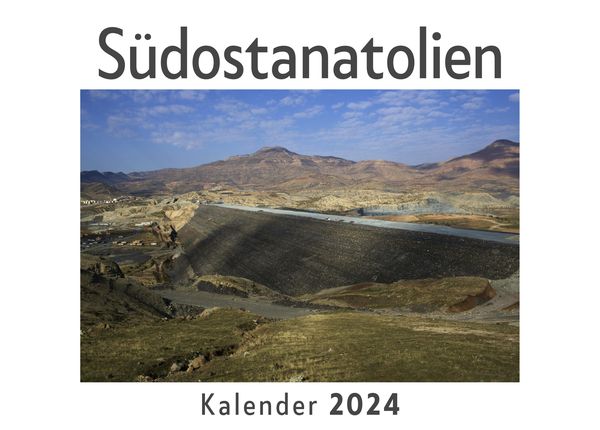 Produktbild: S&uuml;dostanatolien (Wandkalender 2024, Kalender DIN A4 quer, Monatskalender im Querformat mit Kalendarium, Das perfekte Geschenk)
