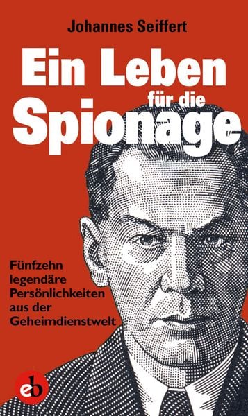 Ein Leben für die Spionage