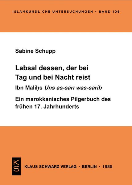 Labsal dessen, der bei Tag und Nacht reist, Taschenbuch von Sabine Schupp, De Gruyter, 9783922968450