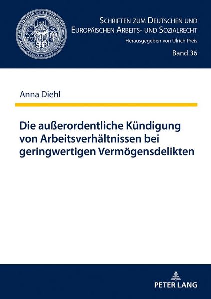 Produktbild: Die au&szlig;erordentliche K&uuml;ndigung von Arbeitsverh&auml;ltnissen bei geringwertigen Verm&ouml;gensdelikten