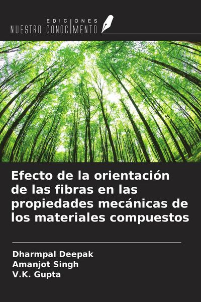 Produktbild: Efecto de la orientaci&oacute;n de las fibras en las propiedades mec&aacute;nicas de los materiales compuestos