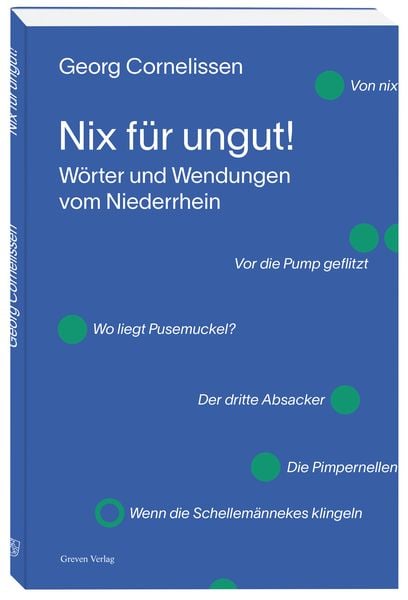 Nix für ungut!, Taschenbuch von Georg Cornelissen, Greven, 978-3-7743-0978-4