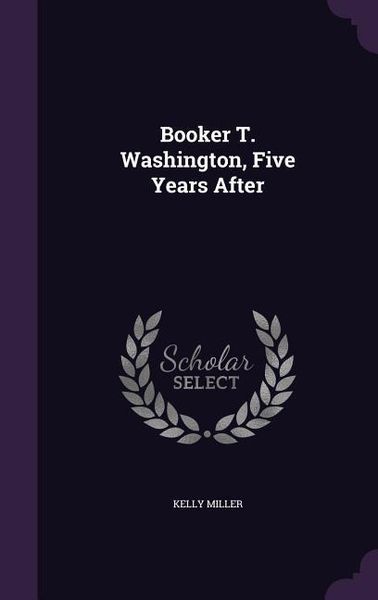 Produktbild: Booker T. Washington, Five Years After