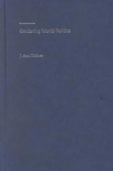 Produktbild: Tickner, J: Gendering World Politics - Issues & Approaches i
