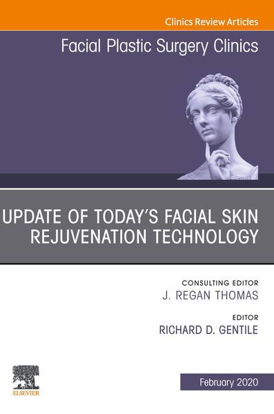 Produktbild: Update of Today's Facial Skin Rejuvenation Technology, An Issue of Facial Plastic Surgery Clinics of North America E-Book