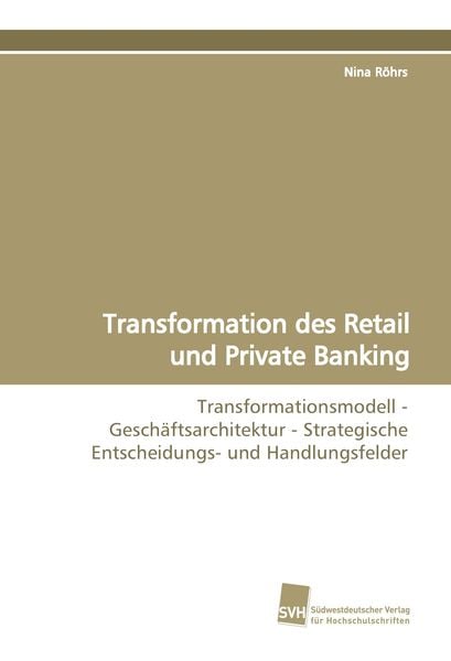 Produktbild: Transformation des Retail und Private Banking