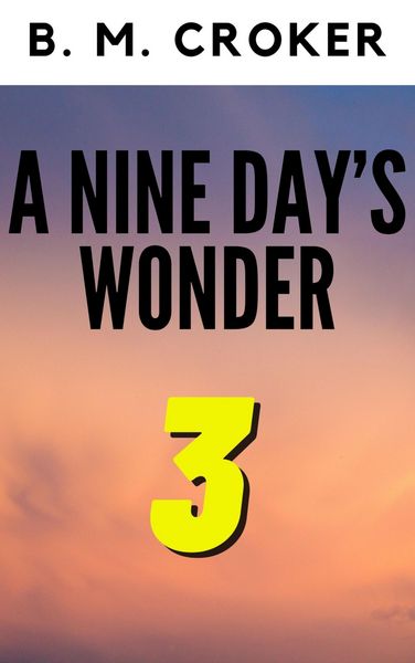 Produktbild: A Nine Day's Wonder Part 3
