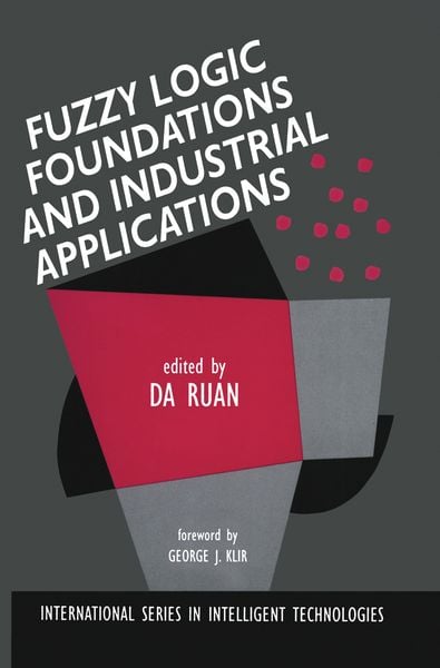 Produktbild: Fuzzy Logic Foundations and Industrial Applications