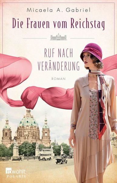 Produktbild: Die Frauen vom Reichstag: Ruf nach Ver&auml;nderung