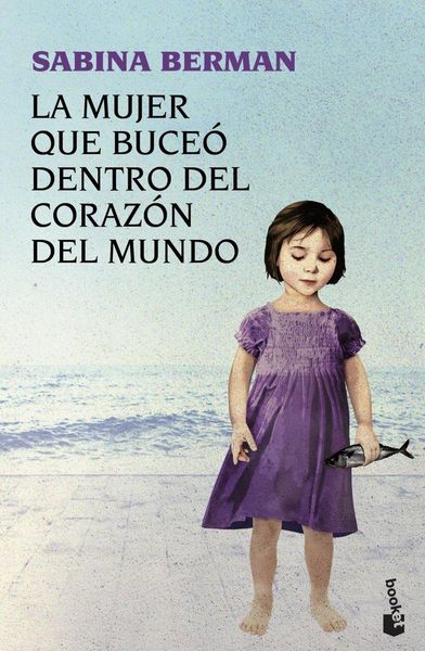 Produktbild: La mujer que buce&oacute; dentro del coraz&oacute;n del mundo