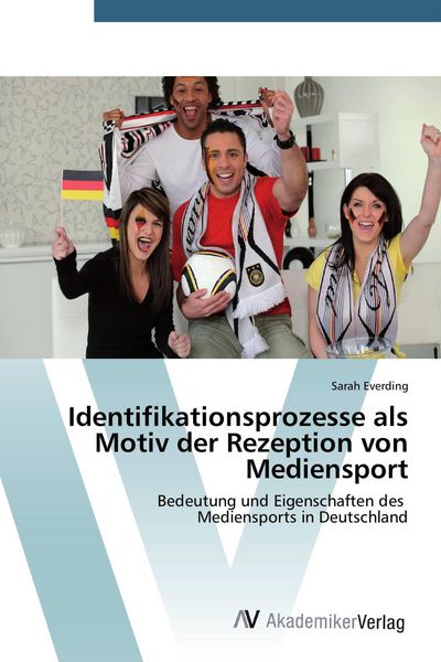 Produktbild: Identifikationsprozesse als Motiv der Rezeption von Mediensport