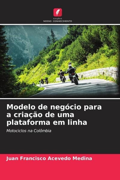 Produktbild: Modelo de neg&oacute;cio para a cria&ccedil;&atilde;o de uma plataforma em linha