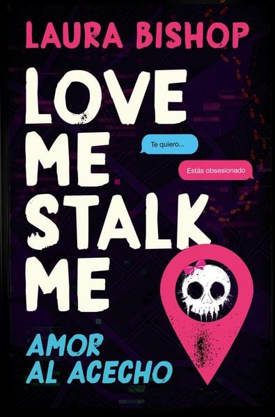 Produktbild: Love Me, Stalk Me. Amor Al Acecho (Spanish Edition)