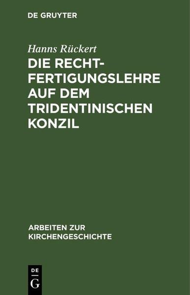 Produktbild: Die Rechtfertigungslehre auf dem Tridentinischen Konzil