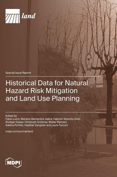 Produktbild: Historical Data for Natural Hazard Risk Mitigation and Land Use Planning