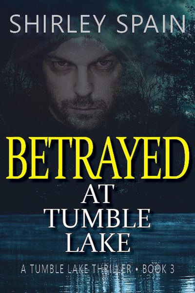 Produktbild: Betrayed at Tumble Lake (Tumble Lake Thrillers, #3)