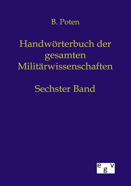 Produktbild: Handw&ouml;rterbuch der gesamten Milit&auml;rwissenschaften