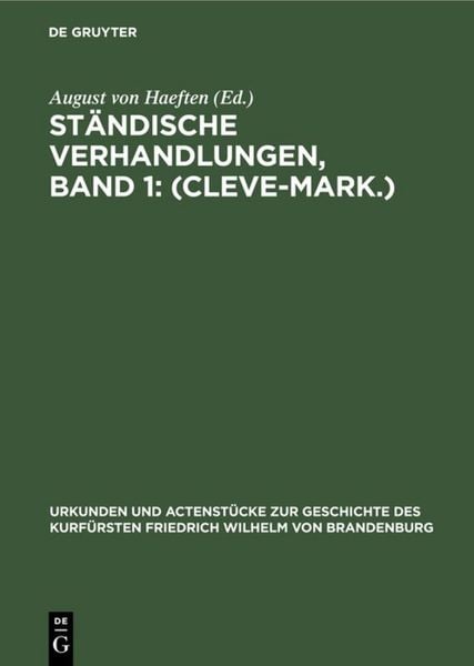 Produktbild: St&auml;ndische Verhandlungen, Band 1: (Cleve-Mark.)