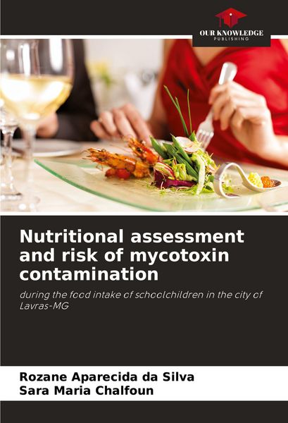 Produktbild: Nutritional assessment and risk of mycotoxin contamination