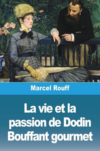 Produktbild: La vie et la passion de Dodin Bouffant gourmet