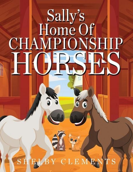 Produktbild: Sally's Home of Championship Horses