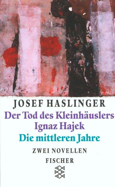 Produktbild: Der Tod des Kleinh&auml;uslers Ignaz Hajek/Die mittleren Jahre