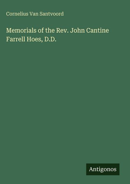 Produktbild: Memorials of the Rev. John Cantine Farrell Hoes, D.D.