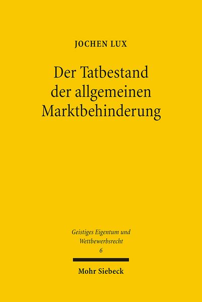 Produktbild: Der Tatbestand der allgemeinen Marktbehinderung