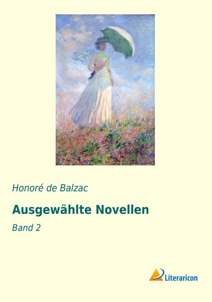 Ausgewählte Novellen, Taschenbuch von Honorà de Balzac, Literaricon, 9783956976551