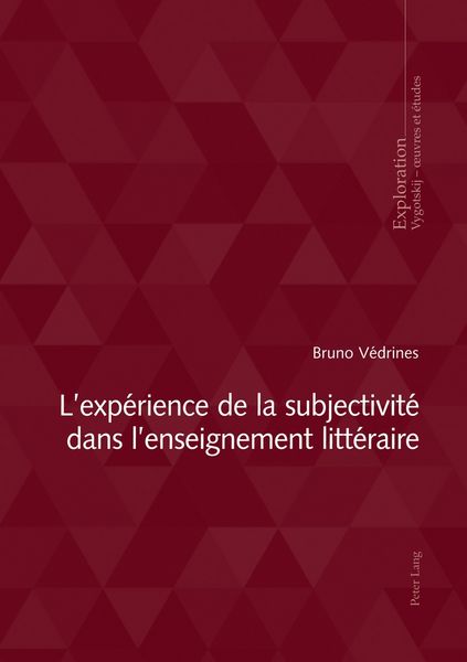 Produktbild: L&rsquo;exp&eacute;rience de la subjectivit&eacute; dans l&rsquo;enseignement litt&eacute;raire