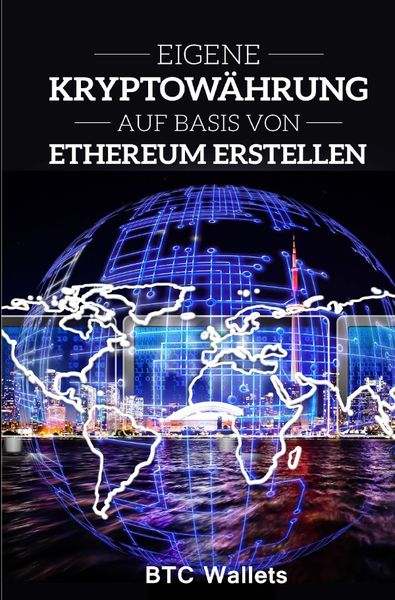 Produktbild: Eigene Kryptow&auml;hrung auf Basis von Ethereum erstellen