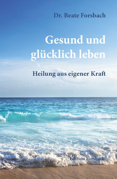 Produktbild: Gesund und gl&uuml;cklich leben